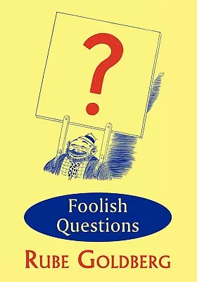 Questions idiotes - Foolish Questions