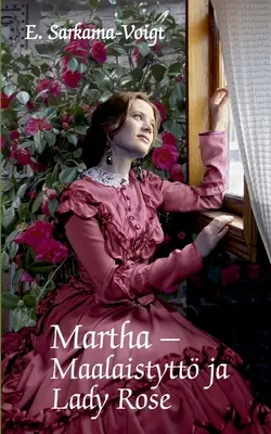 Martha -Maalaistytt ja Lady Rose