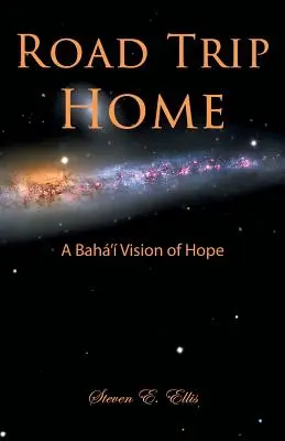 Road Trip Home - Une vision d'espoir pour Bah' - Road Trip Home - A Bah' Vision of Hope