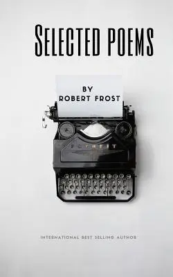 Poèmes choisis de Robert Frost - Selected Poems by Robert Frost