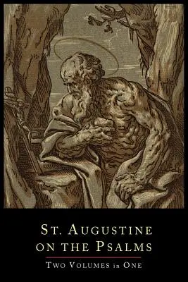 Saint Augustin sur les Psaumes - Ensemble de deux volumes - St. Augustine on the Psalms-Two Volume Set