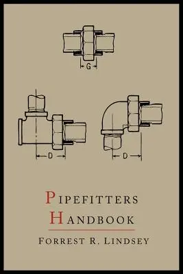 Manuel du tuyauteur : Deuxième édition augmentée - Pipefitters Handbook: Second Expanded Edition