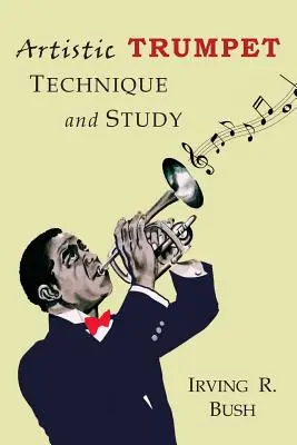Trompette artistique : Technique et étude - Artistic Trumpet: Technique and Study