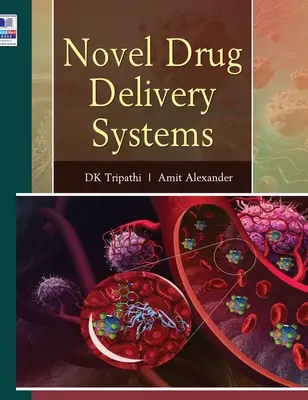 Nouveaux systèmes d'administration de médicaments - Novel Drug Delivery Systems