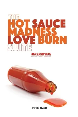 La suite Hot Sauce Madness Love Burn - The Hot Sauce Madness Love Burn Suite