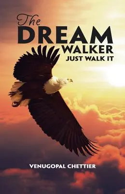 Le marcheur de rêve : Le marcheur de rêve - The Dream Walker: Just Walk It