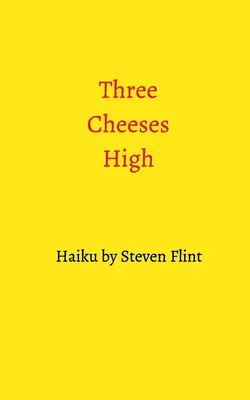 Les trois fromages - Three Cheeses High