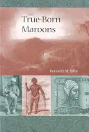 Les Marrons de naissance - True-Born Maroons