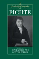 Le Cambridge Companion de Fichte - The Cambridge Companion to Fichte