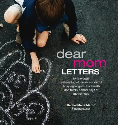 Dear Mom Letters : A - Dear Mom Letters: A