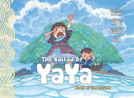 La Ballade de Yaya Livre 4 : L'île - The Ballad of Yaya Book 4: The Island