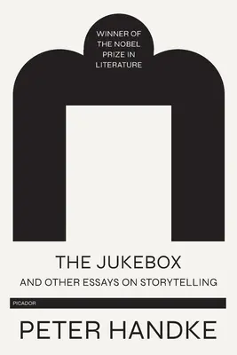 Le Jukebox et autres essais sur la narration - The Jukebox and Other Essays on Storytelling