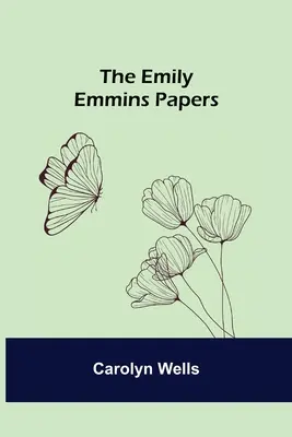 Les documents d'Emily Emmins - The Emily Emmins Papers