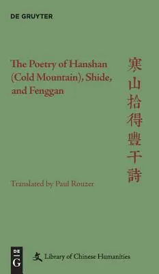 La poésie de Hanshan (Montagne froide), Shide et Fenggan - The Poetry of Hanshan (Cold Mountain), Shide, and Fenggan