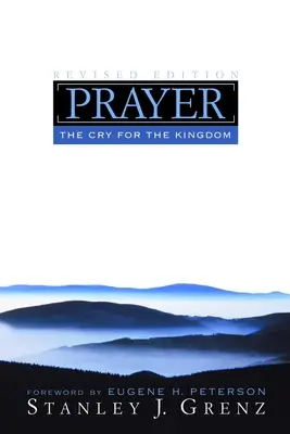 La prière : Le cri pour le Royaume - Prayer: The Cry for the Kingdom