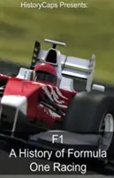 F1 : Une histoire de la course de Formule 1 - F1: A History of Formula One Racing