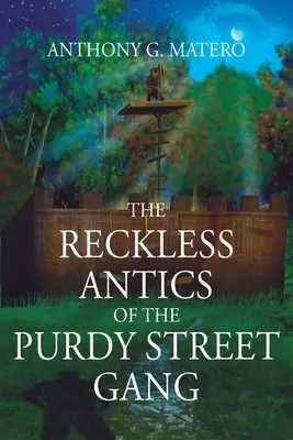 Les frasques du gang de la rue Purdy - The Reckless Antics of The Purdy Street Gang