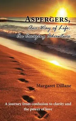 Aspergers, notre mode de vie : Une aventure étonnante - Aspergers, Our Way of Life: An Amazing Adventure