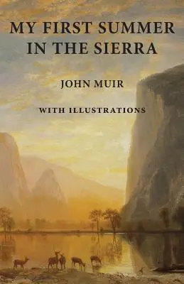 Mon premier été dans la Sierra : avec illustrations - My First Summer in the Sierra: With Illustrations