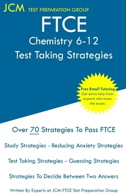FTCE Chemistry 6-12 - Stratégies pour passer l'examen : FTCE 003 Exam - Tutorat en ligne gratuit - Nouvelle édition 2020 - Les dernières stratégies pour réussir votre examen. - FTCE Chemistry 6-12 - Test Taking Strategies: FTCE 003 Exam - Free Online Tutoring - New 2020 Edition - The latest strategies to pass your exam.