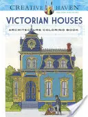 Livre à colorier Creative Haven Victorian Houses Architecture - Creative Haven Victorian Houses Architecture Coloring Book