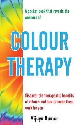 Thérapie par la couleur - Colour Therapy