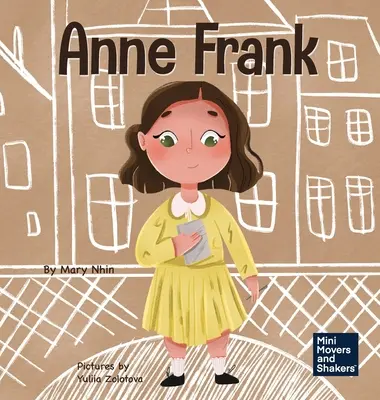 Anne Frank : Un livre pour enfants sur l'espoir - Anne Frank: A Kid's Book About Hope