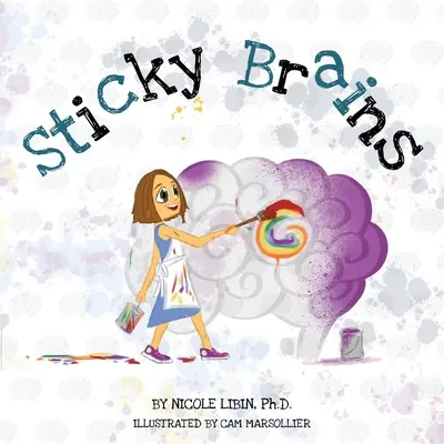 Cerveaux collants - Sticky Brains