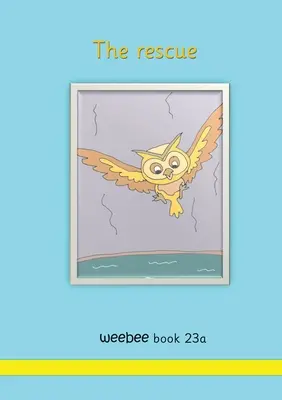 Le sauvetage de la petite abeille Livre 23a - The rescue weebee Book 23a