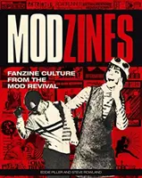 Modzines : La culture des fanzines du Mod Revival - Modzines: Fanzine Culture from the Mod Revival