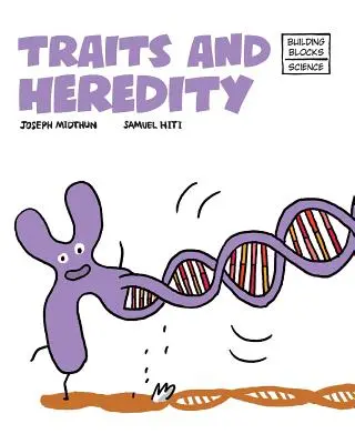 Traits et hérédité - Traits and Heredity