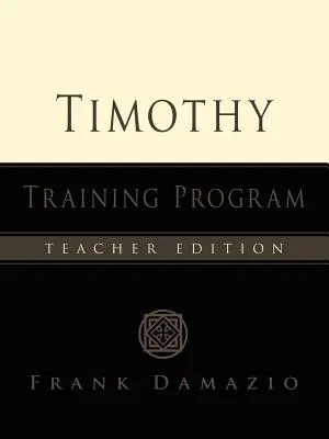 Le programme de formation Timothy - Édition pour enseignants - The Timothy Training Program - Teacher Edition