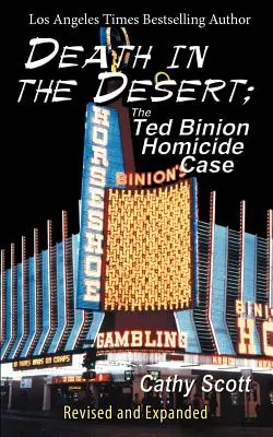 La mort dans le désert : L'affaire de l'homicide de Ted Binion - Death in the Desert: The Ted Binion Homicide Case