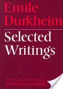 Emile Durkheim : Écrits choisis - Emile Durkheim: Selected Writings