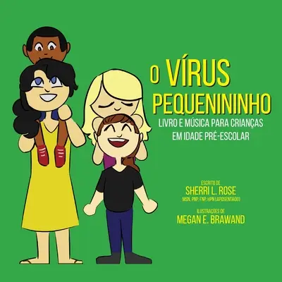 Le virus Teensy Weensy : Livre et chanson pour les enfants d'âge préscolaire (portugais brésilien) - The Teensy Weensy Virus: Book and Song for Preschoolers (Brazilian Portuguese)