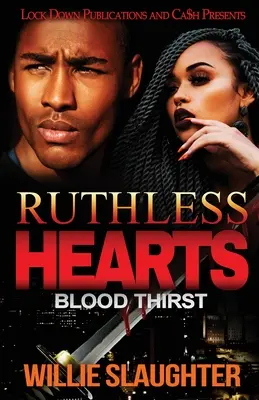 Cœurs impitoyables : La soif de sang - Ruthless Hearts: Blood Thirst