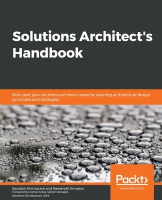 Manuel de l'architecte de solutions - Solutions Architect's Handbook