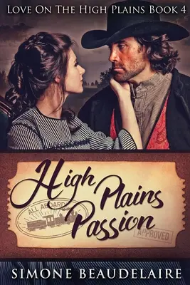 High Plains Passion : Édition en gros caractères - High Plains Passion: Large Print Edition