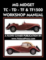 Manuel d'atelier MG Midget Tc-Td-Tf-Tf1500 - MG Midget Tc-Td-Tf-Tf1500 Workshop Manual