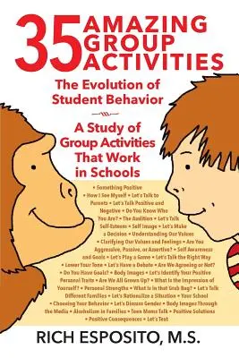 35 activités de groupe étonnantes : L'évolution du comportement des élèves - Une étude des activités de groupe qui fonctionnent dans les écoles - 35 Amazing Group Activities: The Evolution of Student Behavior - A Study of Group Activities That Work in Schools
