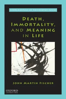 Mort, immortalité et sens de la vie - Death, Immortality, and Meaning in Life