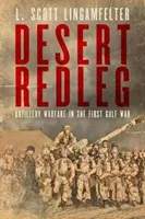 Desert Redleg : La guerre d'artillerie pendant la première guerre du Golfe - Desert Redleg: Artillery Warfare in the First Gulf War