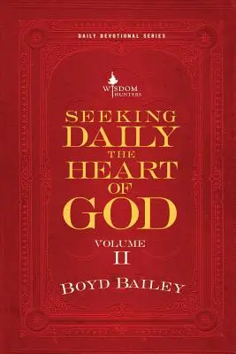 Chercher quotidiennement le cœur de Dieu Volume II - Seeking Daily the Heart of God Volume II