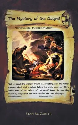 Le mystère de l'Évangile : Le Christ en vous, l'espérance de la gloire - The Mystery of the Gospel: Christ in You, the Hope of Glory