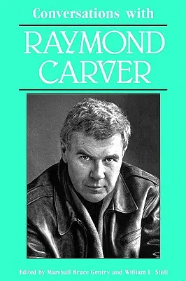 Conversations avec Raymond Carver - Conversations with Raymond Carver