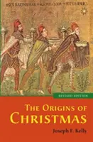 Les origines de Noël, édition révisée - The Origins of Christmas, revised edition