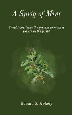 Un brin de menthe - A Sprig of Mint