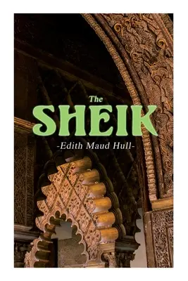 Le Cheik : Desert Romance - The Sheik: Desert Romance