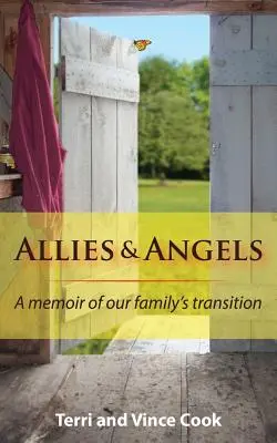 Alliés et anges : Un mémoire sur la transition de notre famille - Allies & Angels: A Memoir of Our Family's Transition