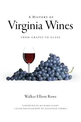 Une histoire des vins de Virginie : Du raisin au verre - A History of Virginia Wines: From Grapes to Glass